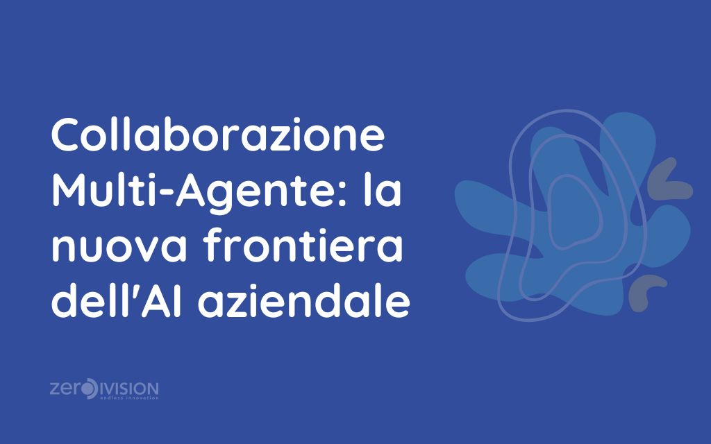 Collaborazione Multi-Agente la nuova frontiera dell'Intelligenza Artificiale aziendale