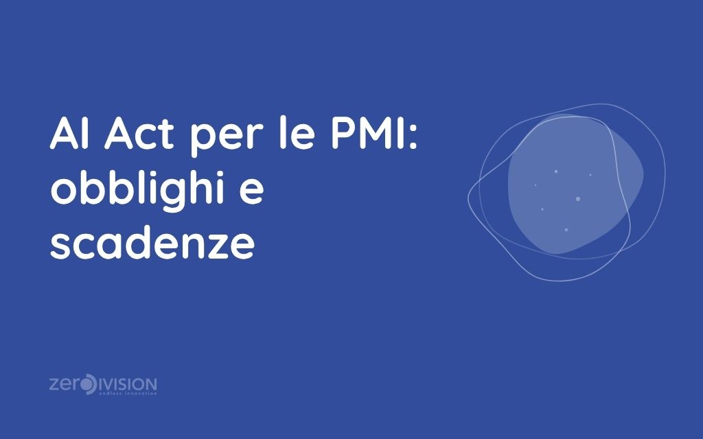 AI Act per le PMI obblighi e scadenze