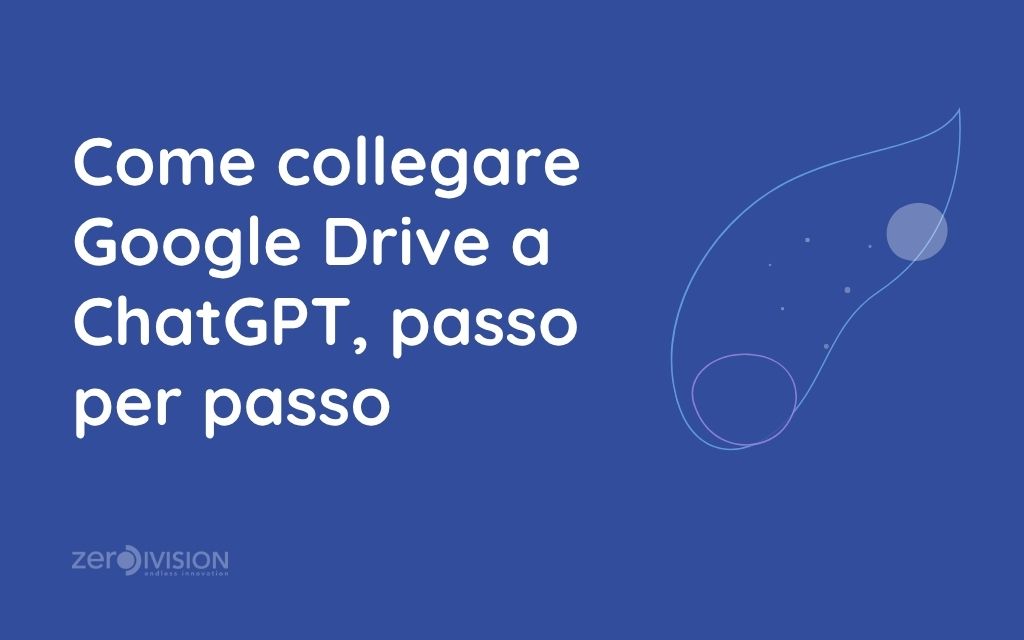 Come collegare Google Drive a ChatGPT, passo per passo