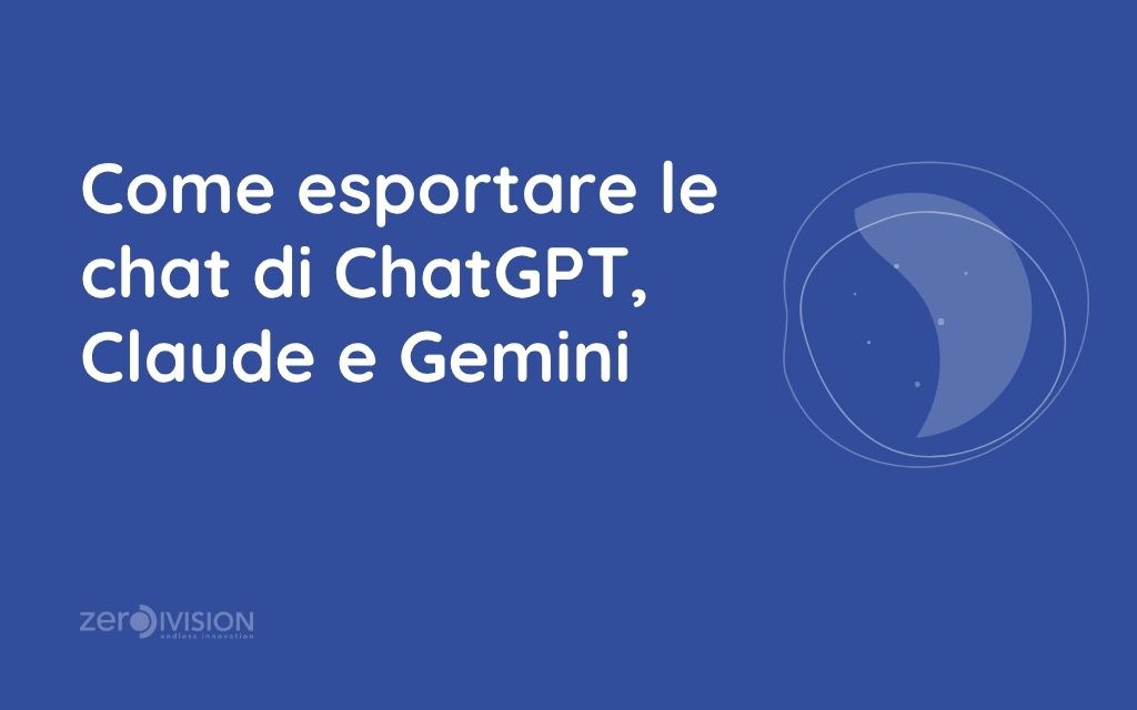 Come esportare le chat di ChatGPT, Claude e Gemini