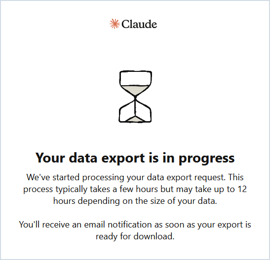 email-claude-export-in-corso-richiesta Email di Claude con titolo Your data export is in progress: l’export è in elaborazione e richiede di solito poche ore, fino a 12